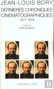 Dernières Chroniques Cinématographiques 1977-1979