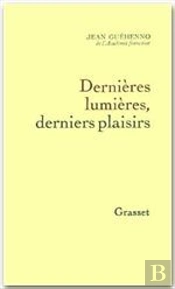 Dernières Lumières, Derniers Plaisirs