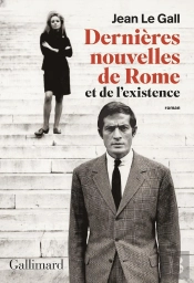 Dernières Nouvelles De Rome Et De L'Existence