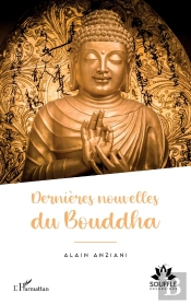 Dernières Nouvelles Du Bouddha