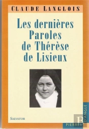 Dernieres Paroles De Therese De Lisieux