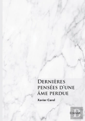 Dernières Pensées D'Une Âme Perdue