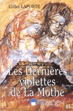 Bertrand.pt - Dernieres Violettes De La Mothe (Les)