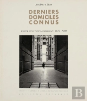 Derniers Domiciles Connus ; Enquête Sur Les Nouveaux Logements (1970-1990)