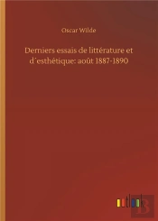 Derniers Essais De Litterature Et D Esthetique Ao T 1887 1890