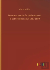 Derniers Essais De Litterature Et D Esthetique Ao T 1887 1890