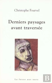 Derniers Paysages Avant Traversee