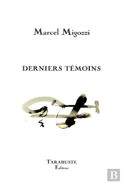 Bertrand.pt - Derniers Temoins - Marcel Migozzi