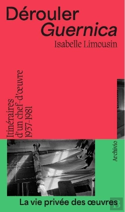 Bertrand.pt - Dérouler Guernica : Itinéraires D'Un Chef-D'Oeuvre (1937-1981)