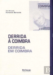 Derrida a Coimbra - Derrida em Coimbra