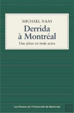 Bertrand.pt - Derrida À Montréal ; Une Pièce En Trois Actes