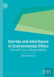 Derrida And Inheritance In Environmental Ethics