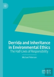 Derrida And Inheritance In Environmental Ethics