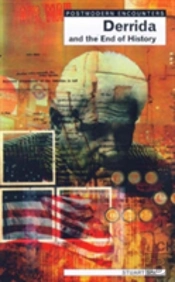 Derrida And The End Of History