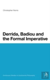 Derrida Badiou & The Formal Imperative