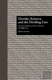 Derrida, Kristeva, And The Dividing Line
