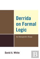 Derrida On Formal Logic