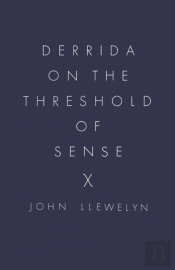Derrida On The Threshold Of Sense