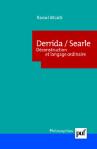 Derrida, Searle ; Déconstruction Et Langage Ordinaire