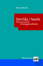 Derrida, Searle ; Déconstruction Et Langage Ordinaire