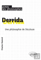Derrida ; Une Philosophie De L'Écriture