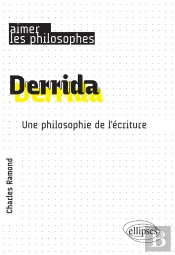 Derrida. Une Philosophie De L'Écriture