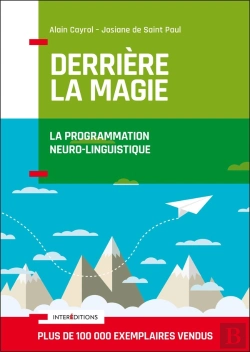 Bertrand.pt - Derriere La Magie ; La Programmation Neuro-Linguistisque