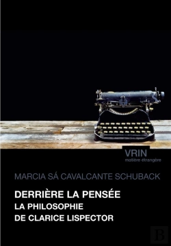 Bertrand.pt - Derrière La Pensée : La Philosophie De Clarice Lispector
