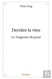 Derriere La Vitre