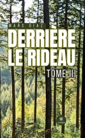 Derrière Le Rideau : Tome Iii