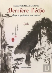 Derrière L'Écho Maria Torrelli-Lionné