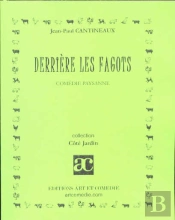 Derriere Les Fagots ; Comedie Paysanne
