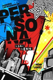 Derrière Les Masques De Persona : Le Joker Du J-Rpg