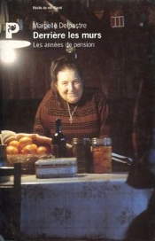 Derrière Les Murs ; Les Années De Pension