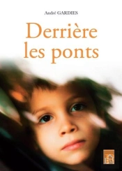 Derrière Les Ponts