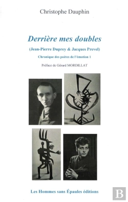 Bertrand.pt - Derriere Mes Doubles (Jean-Pierre Duprey & Jacques Prevel) - Chronique Des Poetes De L'Emotion 1