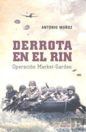 Derrota En El Rin Operacion Market Garden