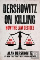 Dershowitz On Killing