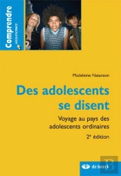 Des Adolescents De Disent ; Voyage Au Pays Des Adolescents Ordinaires