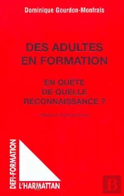 Des Adultes En Formation ; En Quete De Quelle Reconnaissance ?