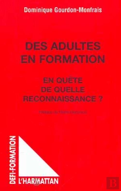 Bertrand.pt - Des Adultes En Formation ; En Quete De Quelle Reconnaissance ?