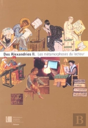 Des Alexandries 2 : Les Métamorphoses Du Lecteur