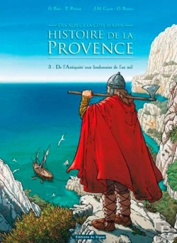 Bertrand.pt - Des Alpes À La Côte D'Azur, Histoire De La Provence Tome 3 ; De L'Antiquité Aux Lendemains De L'An Mil