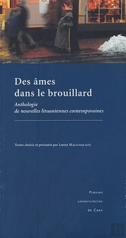 Bertrand.pt - Des Âmes Dans Le Brouillard ; Anthologie De Nouvelles Lituaniennes Contemporaines