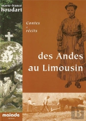 Des Andes Au Limousin ; Contes Et Récits