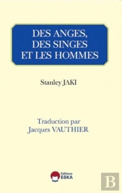 Des Anges, Des Singes Et Des Hommes