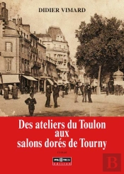 Des Ateliers Du Toulon Aux Salons Dorés De Tourny