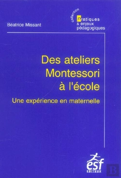Bertrand.pt - Des Ateliers Montessori A L'Ecole ; Une Experience En Maternelle