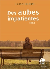 Des Aubes Impatientes