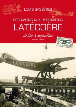 Bertrand.pt - Des Avions Aux Hydravions ; Latécoère D'Hier À Aujourd'Hui